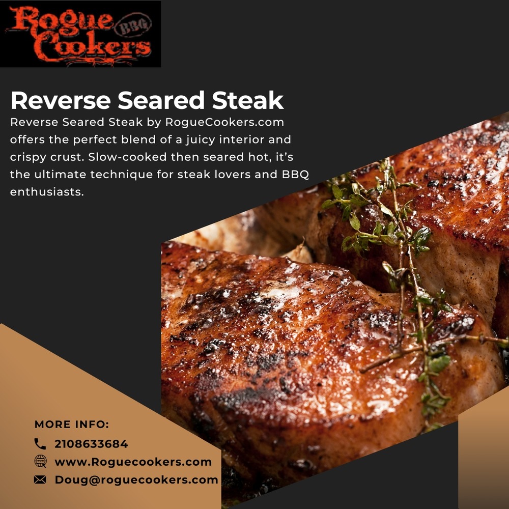 What is Reverse Seared Steak and Why You Should Try It?